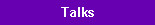 Talks