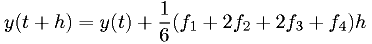 y(t+h) = y(t) + \frac{1}{6}(f_1 + 2 f_2 + 2 f_3 + f_4) h