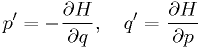 p' = -\frac{\partial H}{\partial q}, \quad q' = \frac{\partial H}{\partial p}